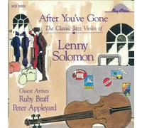 After You've Gone: The Classic Jazz Violin of Lenny Solomon