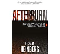 Afterburn: Society Beyond Fossil Fuels