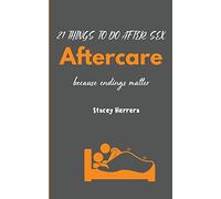 Aftercare: 21 Things to Do After Sex