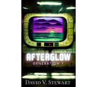 Afterglow: Generation Y