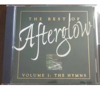 Afterglow - The Best of Afterglow Volume 1: The Hymns