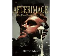 Afterimage: A Gripping Conspiracy Thriller of Murder, Secrets, and Survival