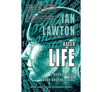 Afterlife: A Modern Guide to the Unseen Realms (Volume 3 of the Supersoul Series)