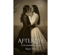 Afterlife: En la eternidad de tus ojos