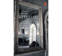 Afterlife: Ghost Stories from Goa