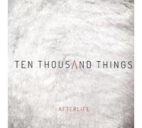 Afterlife - Ten Thousand Things