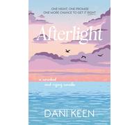 Afterlight: A Wrecked & Rising Novella (Six Degrees)