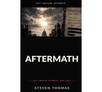 Aftermath: A Novel: 3 (Exit Fracture)