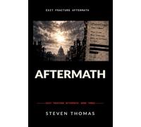 Aftermath: A Novel (Exit Fracture)