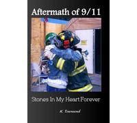 Aftermath of 9/11: Stones in My Heart Forever