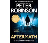 Aftermath: The Gripping 12th Novel in the Number One Bestselling Inspector Alan Banks Crime Series (The Inspector Banks series, 12)
