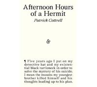 Afternoon Hours of a Hermit
