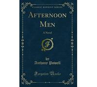 Afternoon Men: A Novel (Classic Reprint)