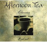 Afternoon Tea Classics/various - Afternoon Tea Classics