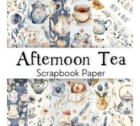 AFTERNOON TEA Scrapbook Paper: Decorative Pages For Scrapbooking And DIY Crafts With Lovely Watercolor Blue And Gold Flowers, Teacups And Teapots | ... For Collage, Childrn Projects And More