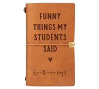 Afterprints Teacher Gifts - “Funny Things My Students Said” Leather Notebook, Cute Teacher Appreciation Gifts for Women Men, Teachers Christmas Gifts, End of Year or Birthday Present, Engraved