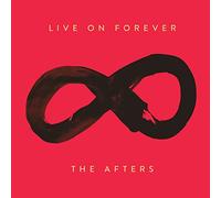 Afters,the - Live on Forever