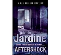 Aftershock (Bob Skinner series, Book 18): A gritty murder case from the streets of Edinburgh