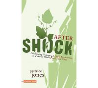 Aftershock: Confronting Trauma in a Violent World: A Guide for Activists and Their Allies (Flashpoint)