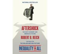 Aftershock(inequality for All--Movie Tie-In Edition): The Next Economy and America's Future