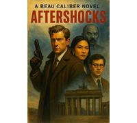 Aftershocks: Book Two in the Cold Veil Saga (Beau Caliber - Cold Veil)