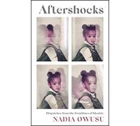 Aftershocks: Dispatches from the Frontlines of Identity