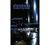 Aftershocks: The End of Style Culture