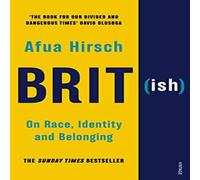Afua Hirsch Brit(ish) : On Race, Identity & Belonging Paperback Book Afua Hirsch Multicolor