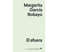 Afuera, El (Nuevos Cuadernos Anagrama, 71)