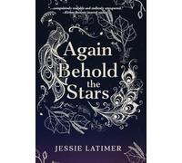 Again Behold the Stars