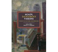Again, Dangerous Visions: Essays in Cultural Materalism (Historical Materialism)