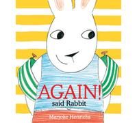 Again! said Rabbit