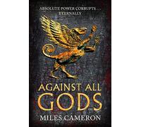 Against All Gods: The Age of Bronze: Book 1