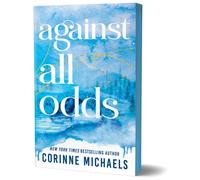 Against All Odds : A Second Chance Small Town Romance (Ember Falls Book 3)