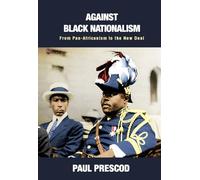 Against Black Nationalism: From Pan-Africanism to the New Deal