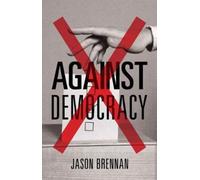 Against Democracy