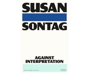 Against Interpretation: And Other Essays by Susan Sontag Paperback Book