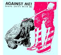Against Me Shape Shift With Me (Vinyl) (US IMPORT)