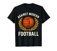 Against Modern Football Retro Design Ultras Supporters T-Shirt