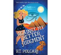 Against My Better Judgment