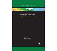 Against Nature: The Metaphysics of Information Systems