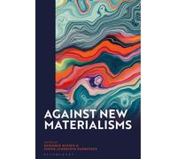 Against New Materialisms