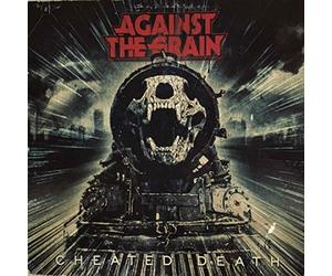 Against The Grain - Cheating Death [VINYL]