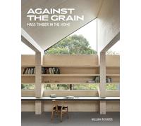Against the Grain: Mass Timber in the Home – Schiffer Publishing