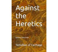 Against the Heretics