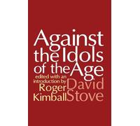 Against the Idols of the Age