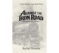 Against the Iron Road: Contra el Camino de Hierro
