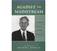 Against the Mainstream: The Selected Works of George Gerbner: 1 (Media and Culture)