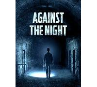 Against The Night