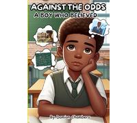 Against the Odds: A Boy Who Believed